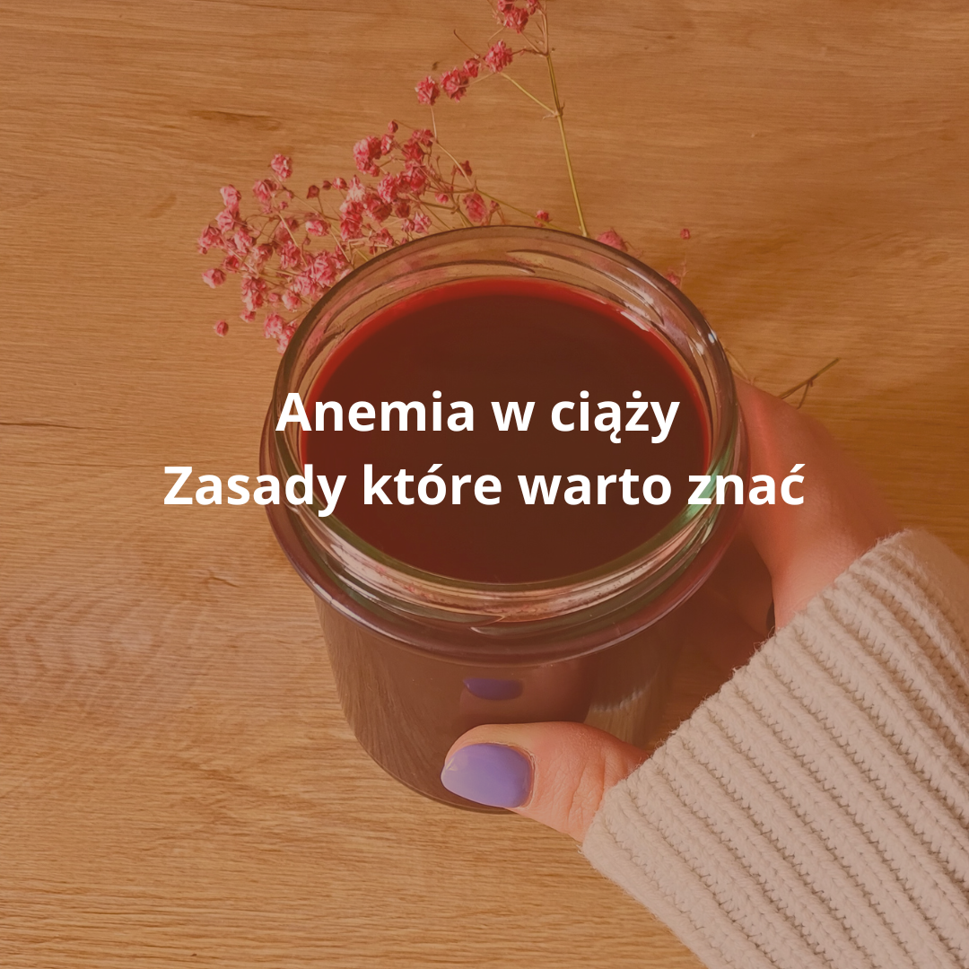 Read more about the article Anemia w ciąży. Zasady które warto znać.